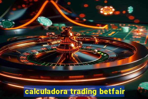 calculadora trading betfair